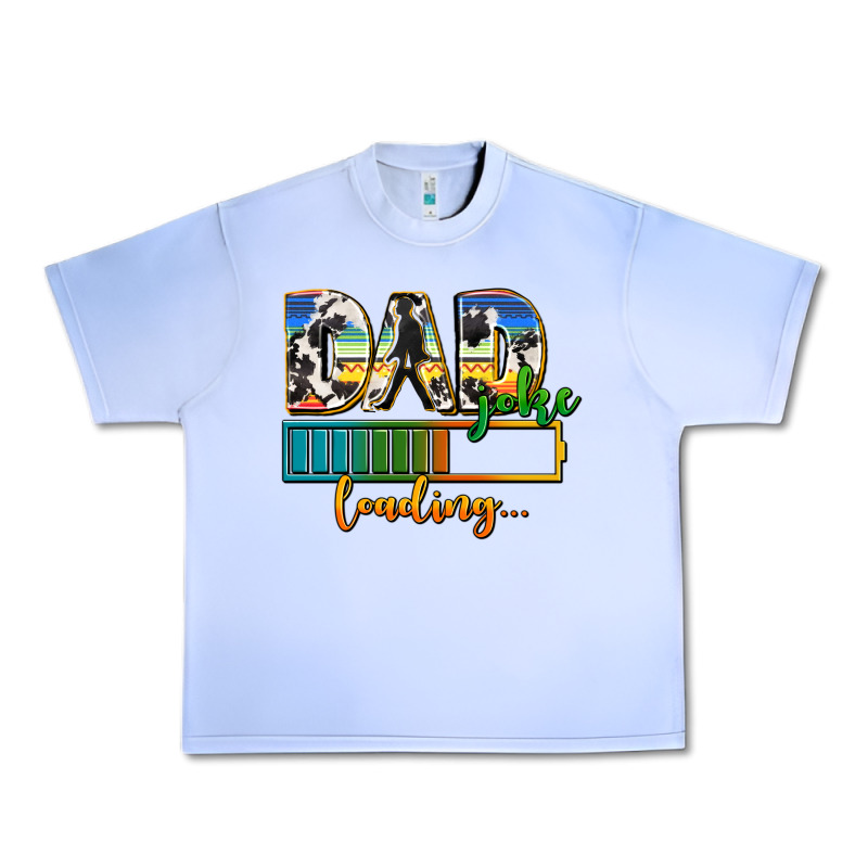 Dad Joke Loading Urban Heavy Tee by AdoDesignShop | Teevron