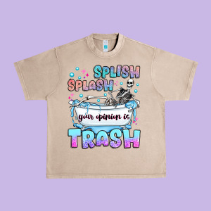 Splish Splash Your Opinion Is Trash Urban Heavy Tee Designed By Jahusdesignshop