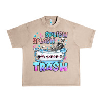 French Oak splish splash your opinion is trash Urban Heavy Tee - JahusDesignShop