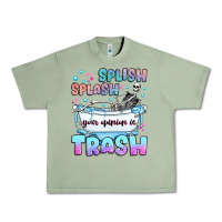Oil Green splish splash your opinion is trash Urban Heavy Tee - JahusDesignShop
