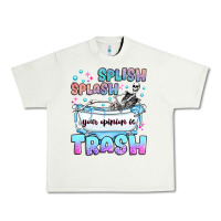 Pistachio splish splash your opinion is trash Urban Heavy Tee - JahusDesignShop