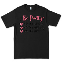 Black be pretty strong brave kind Premium Tee - MaliasSmallBusiness