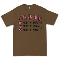 Cacao be pretty strong brave kind Premium Tee - MaliasSmallBusiness