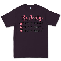 Plum be pretty strong brave kind Premium Tee - MaliasSmallBusiness