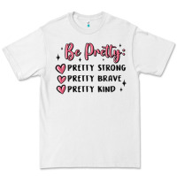 White be pretty strong brave kind Premium Tee - MaliasSmallBusiness