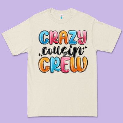 Premium Tee crazy cousin crew