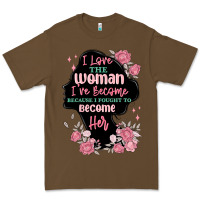 Cacao i love the woman ive become Premium Tee - MaliasSmallBusiness