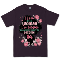 Plum i love the woman ive become Premium Tee - MaliasSmallBusiness