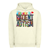 Please Be Patient With Me I Have Autism Urban Hoodie | Teevron