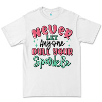 White never let anyone dull your sparkle Premium Tee - MaliasSmallBusiness