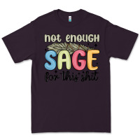 Plum not enough sage for this shit Premium Tee - MaliasSmallBusiness
