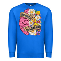 True Royal your anxiety is a lying bitch Premium Sweatshirt - MaliasSmallBusiness