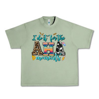 Oil Green i do it for the aha moments Urban Heavy Tee - AdoDesignShop