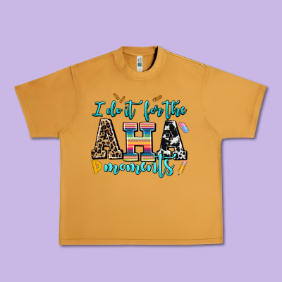 I Do It For The Aha Moments Urban Heavy Tee Designed By Adodesignshop