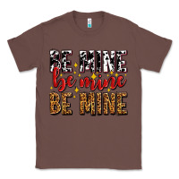 Chestnut be mine be mine be mine Classic Tee - AdoDesignShop