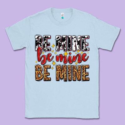 Be Mine Be Mine Be Mine Classic Tee Designed By Adodesignshop
