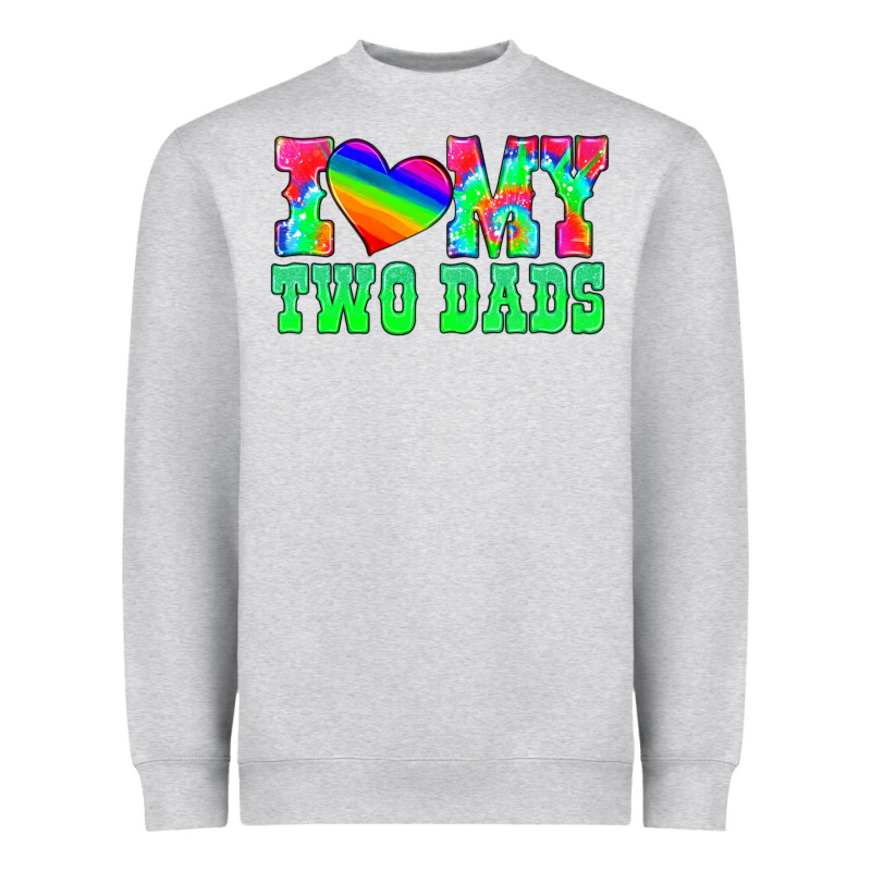 I Love My Two Dads Heavyweight Sweatshirt by HRA Design Shop | Teevron