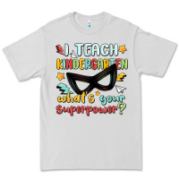 Dove Grey i teach kindergarten whats your superpower Premium Tee - MaliasSmallBusiness