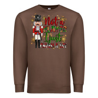 Chestnut not player i just crush a lot nutcracker Premium Sweatshirt - MaliasSmallBusiness