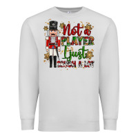 Dove Grey not player i just crush a lot nutcracker Premium Sweatshirt - MaliasSmallBusiness