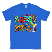 True Royal sassy senorita Classic Tee - LillyAllenDesigns