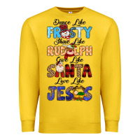 Lemon Dance Like Frosty Shine Like Rudolph Give Like Premium Sweatshirt - MaliasSmallBusiness