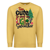 Antique Gold too cute to wear ugly  christmas Premium Sweatshirt - MaliasSmallBusiness