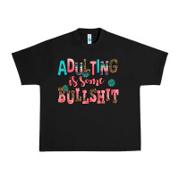 Black adulting is some bullshit Urban Heavy Tee - AdoDesignShop