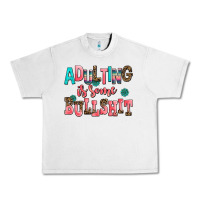 Lunar Rock adulting is some bullshit Urban Heavy Tee - AdoDesignShop
