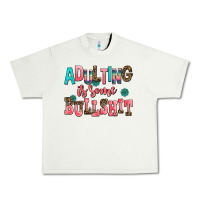 Pistachio adulting is some bullshit Urban Heavy Tee - AdoDesignShop