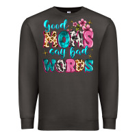 Smoke good moms say bad words Premium Sweatshirt - MaliasSmallBusiness