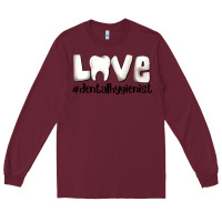Burgundy love dental hygienist Long Sleeve Tee - AdoDesignShop