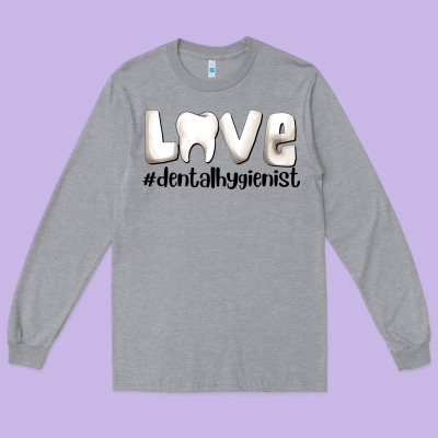Love Dental Hygienist Long Sleeve Tee Designed By Adodesignshop