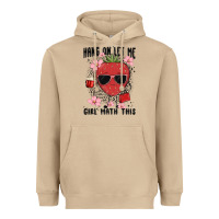 Mushroom hang on let me girl math this Heavyweight Hoodie - MaliasSmallBusiness
