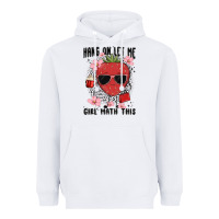 White hang on let me girl math this Heavyweight Hoodie - MaliasSmallBusiness