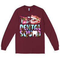 Burgundy dental squad Long Sleeve Tee - AdoDesignShop