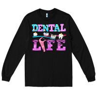 Black dental life with teeth Long Sleeve Tee - AdoDesignShop