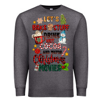 Charcoal Heather let's bake stuff drink hot cocoa and watch christm Premium Sweatshirt - MaliasSmallBusiness