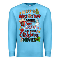 Ocean Blue let's bake stuff drink hot cocoa and watch christm Premium Sweatshirt - MaliasSmallBusiness