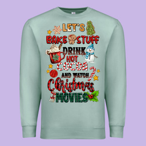 Let's Bake Stuff Drink Hot Cocoa And Watch Christm Premium Sweatshirt Designed By Maliassmallbusiness