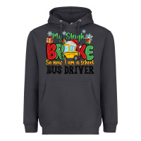 Smoke my sleigh broke so now i am a school bus driver Heavyweight Hoodie - MaliasSmallBusiness