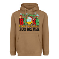 Toasted Coconut my sleigh broke so now i am a school bus driver Heavyweight Hoodie - MaliasSmallBusiness