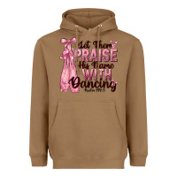 Let Them Praise His Name With Dancing Heavyweight Hoodie | Teevron