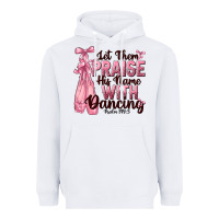 White let them praise his name with dancing Heavyweight Hoodie - NancyCooperArtShop