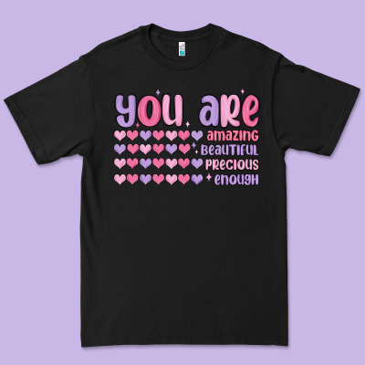 Premium Tee you are valentine