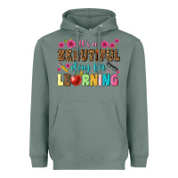 Sage its a beautiful day for learning Heavyweight Hoodie - NancyCooperArtShop