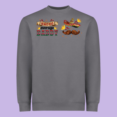 Nacho Average Daddy Libbey Glass Heavyweight Sweatshirt Designed By Hra Design Shop