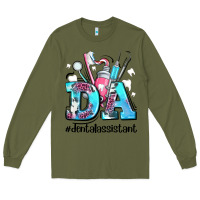 Army Green da dental assistant Long Sleeve Tee - AdoDesignShop