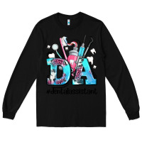 Black da dental assistant Long Sleeve Tee - AdoDesignShop