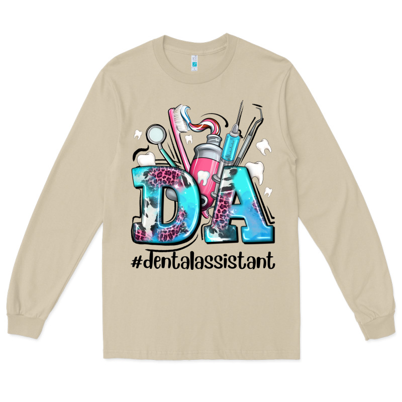 Da Dental Assistant Long Sleeve Tee by AdoDesignShop | Teevron